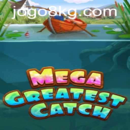 Dive into the World of MegaGreatestCatch: The Thrilling Adventure of 8kg PH Login